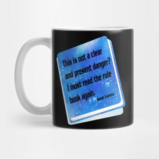 Clear and Present Danger Mug